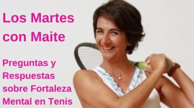 LOS MARTES CON MAITE | FAQS de Fortaleza Mental en Tenis