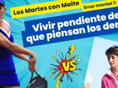 LOS MARTES CON MAITE | Error Mental 7