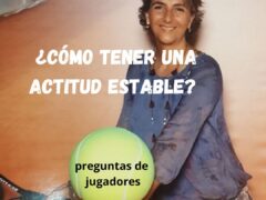 PREGUNTAS DE JUGADORES |  Cómo mantener una actitud estable