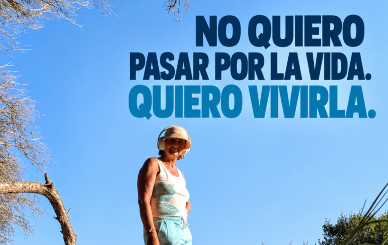 No quiero pasar por la vida. Quiero vivirla.